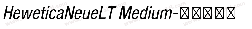HeweticaNeueLT Medium字体转换